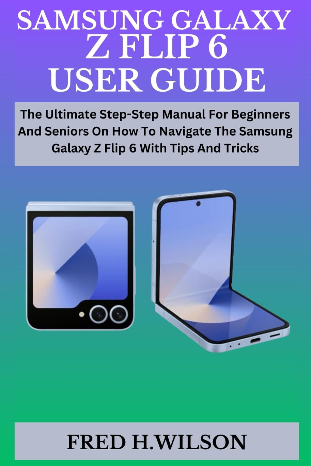 Cover of the Samsung Galaxy Z Flip 6 User Guide book