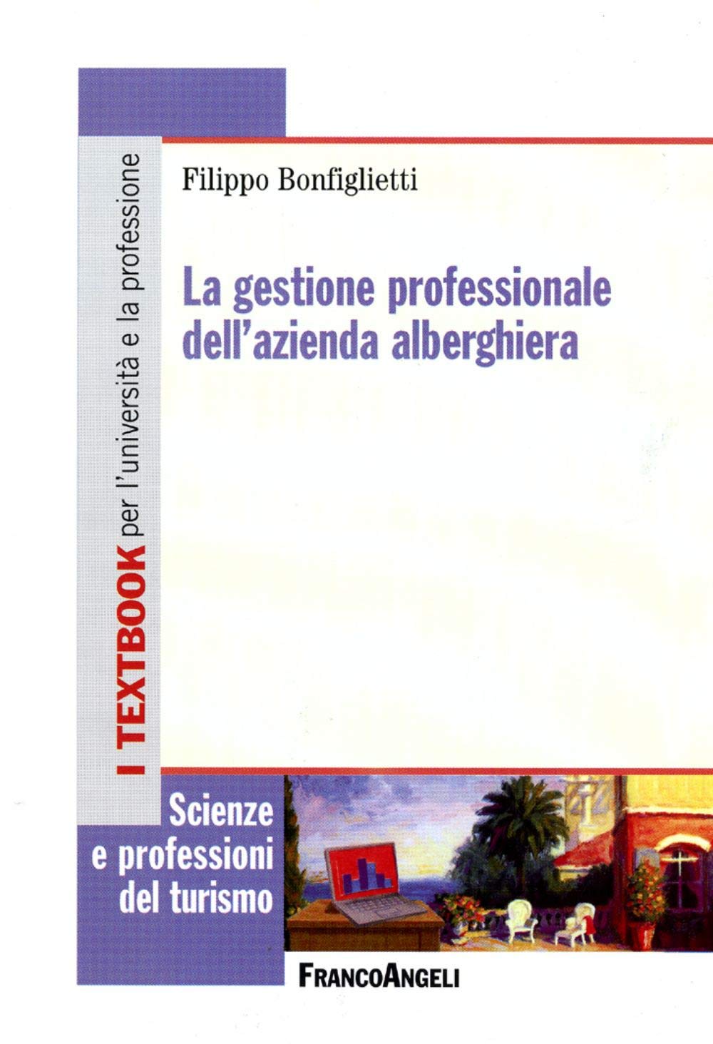 La Gestione Professionale Dell'azienda Alberghiera - 4