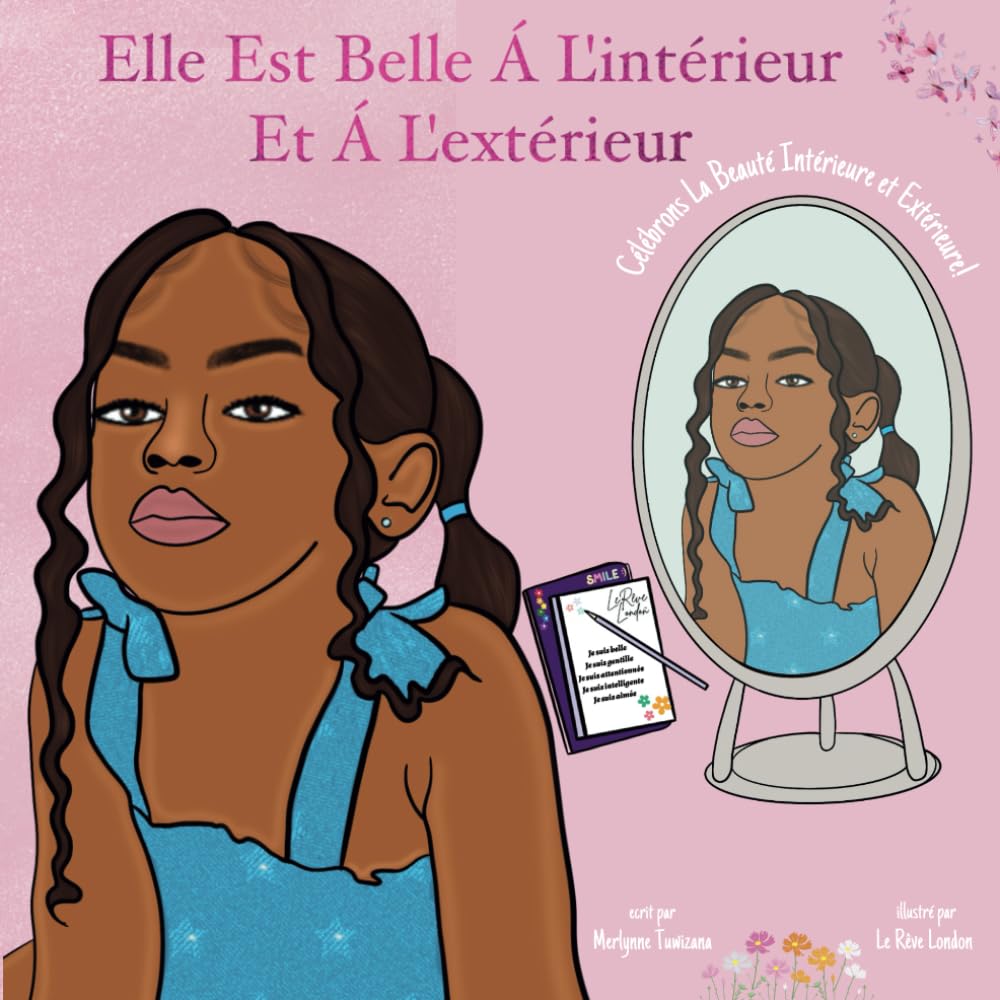 Elle Est Belle à l'Intérieur & à l'Extérieur