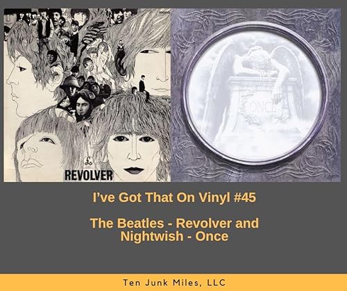 IGTOV 45 - The Beatles - Revolver and Nightwish - Once