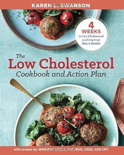The Low Cholesterol Cookbook and Action Plan: 4 Weeks to Cut Cholesterol