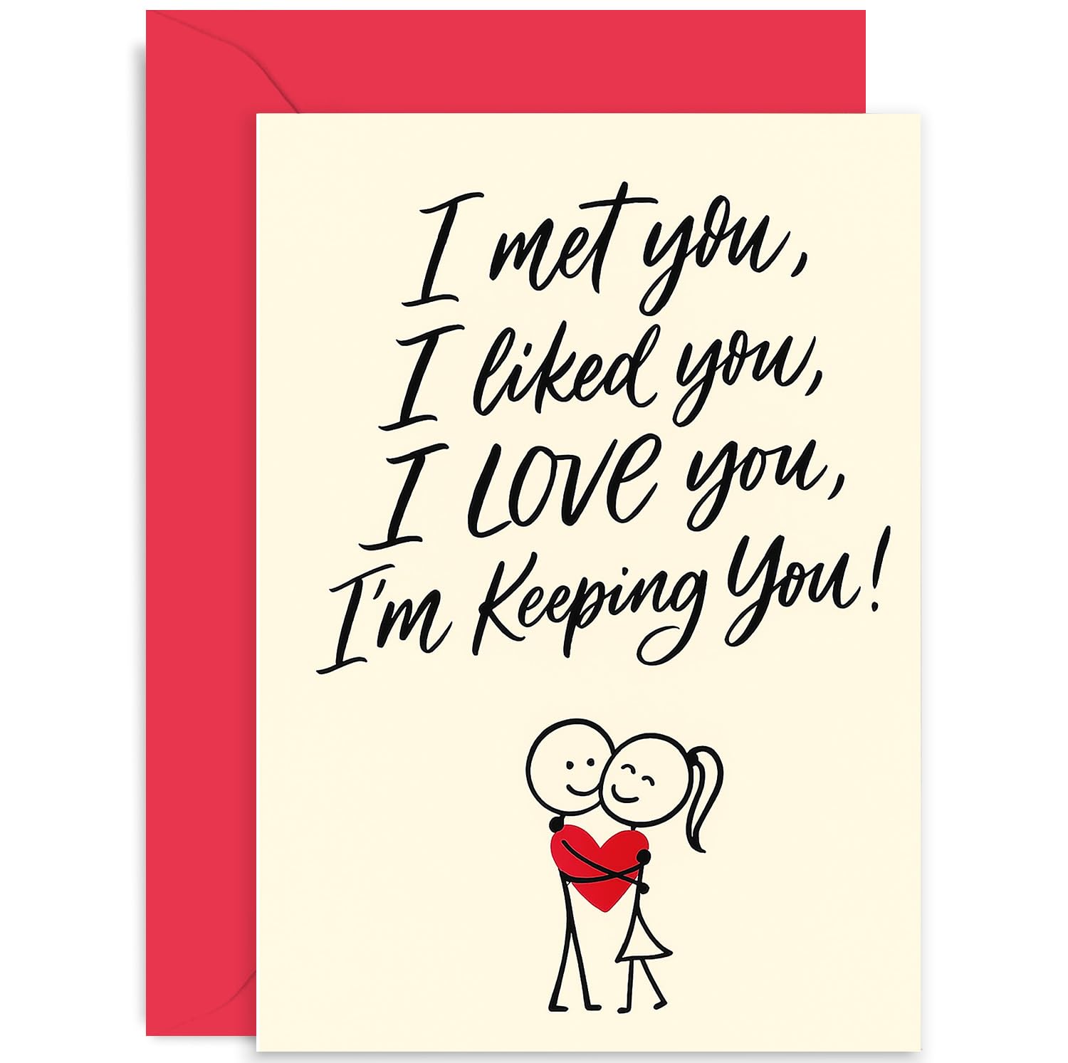 Romantic Valentine's Day Card for Partner, 'I'm Keeping You!' Gift, Heartfelt Message, Love Graphic, for Friend Colleague Family, Blank Inside with Envelope