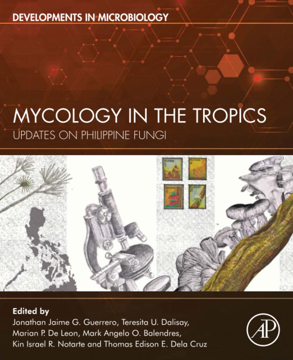 Mycology in the Tropics: Updates on Philippine Fungi