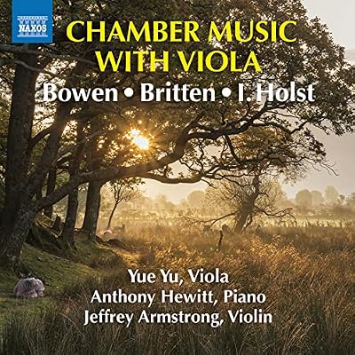 Chamber Music with Viola by York Bowen, Benjamin Britten, Imogen Holst