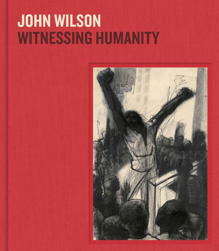 John Wilson Witnessing Humanity HARDBACK 9780878469024