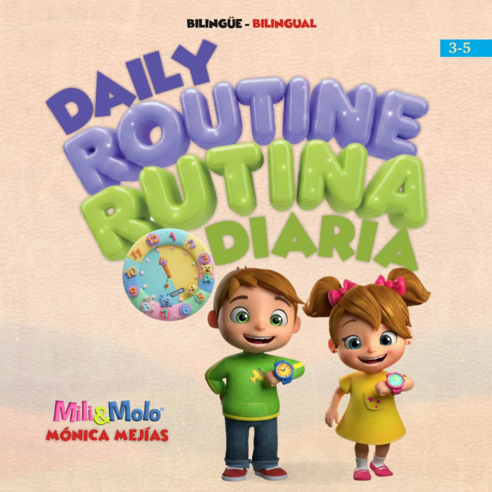 Daily Routine / Rutina Diaria: Learn Daily Routines, Build Healthy Habits & First Words in Spanish and English | Aprende Rutinas Diarias, Hábitos y Primeras Palabras en