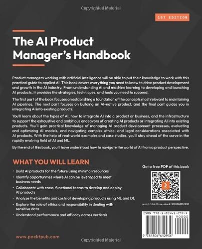 The Ai Product Manager's Handbook: Develop A Product That Takes Advantage Of Machine Learning To Solve Ai Problems #TOP1