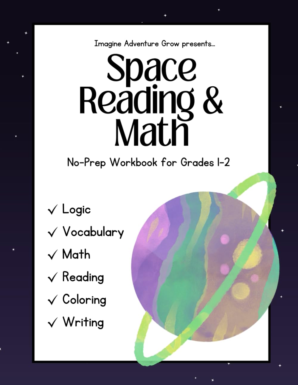 Space Reading & Math: No-Prep Workbook for Grades 1–2 (Imagine Adventure Grow No-Prep Workbooks)