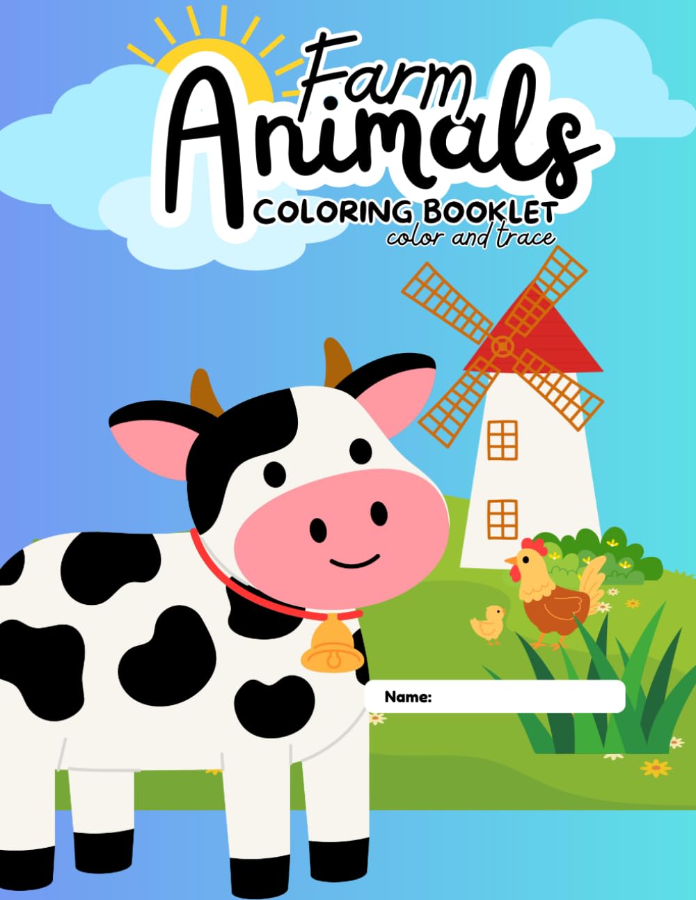 Farm Animals Colouring Booklet: Colour, Trace & Learn: A Fun Early Learning Activity Book for Toddlers and Preschoolers Ages 3–5
