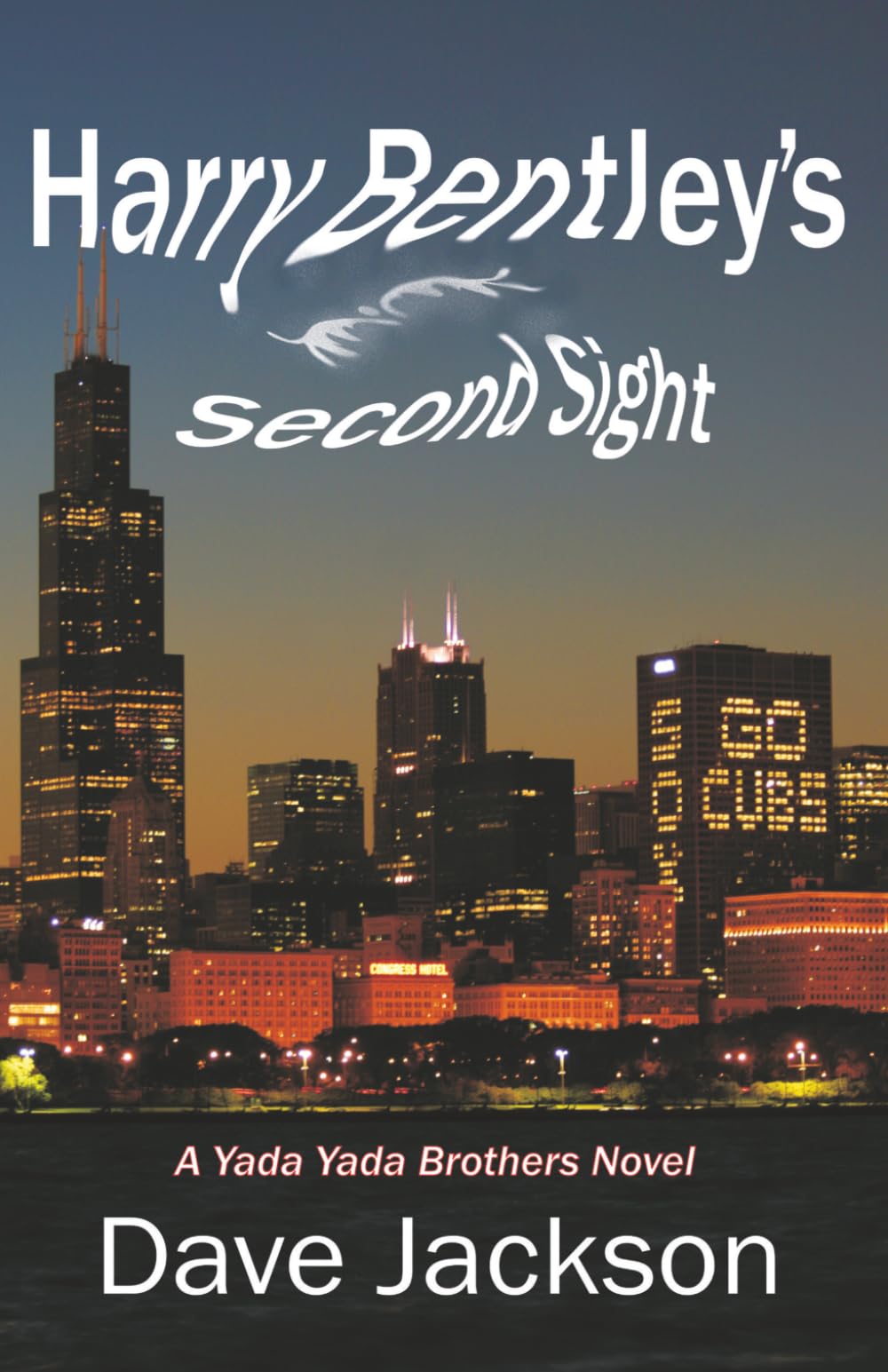 Harry Bentley's Second Sight: A Yada Yada Brothers Novel