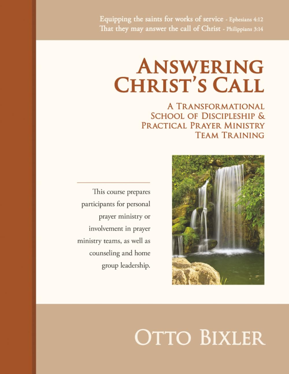 Answering Christ's Call a Discipleship and Practical Prayer Ministry School: Discipleship, Church Development And Building Church Ministry Teams