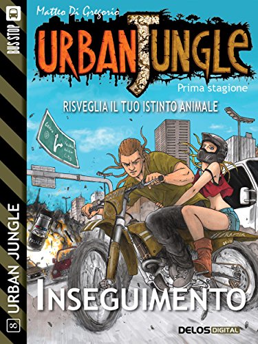 Urban Jungle: Inseguimento Urban Jungle: Inseguimento