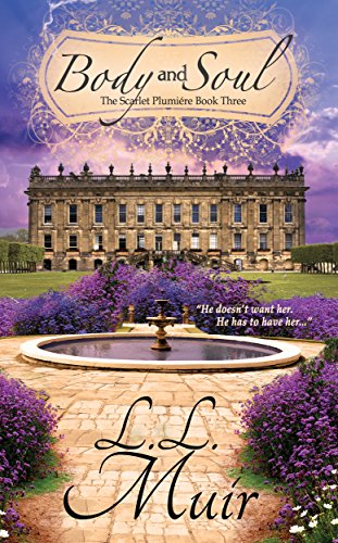 Body and Soul (A Regency Romance): Book 3 (The Scarlet Plumiere)
