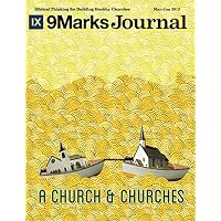 Church and Churches | 9Marks Journal