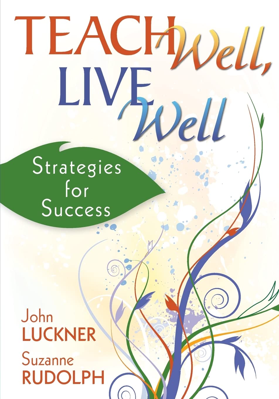 Teach Well, Live Well: Strategies for Success