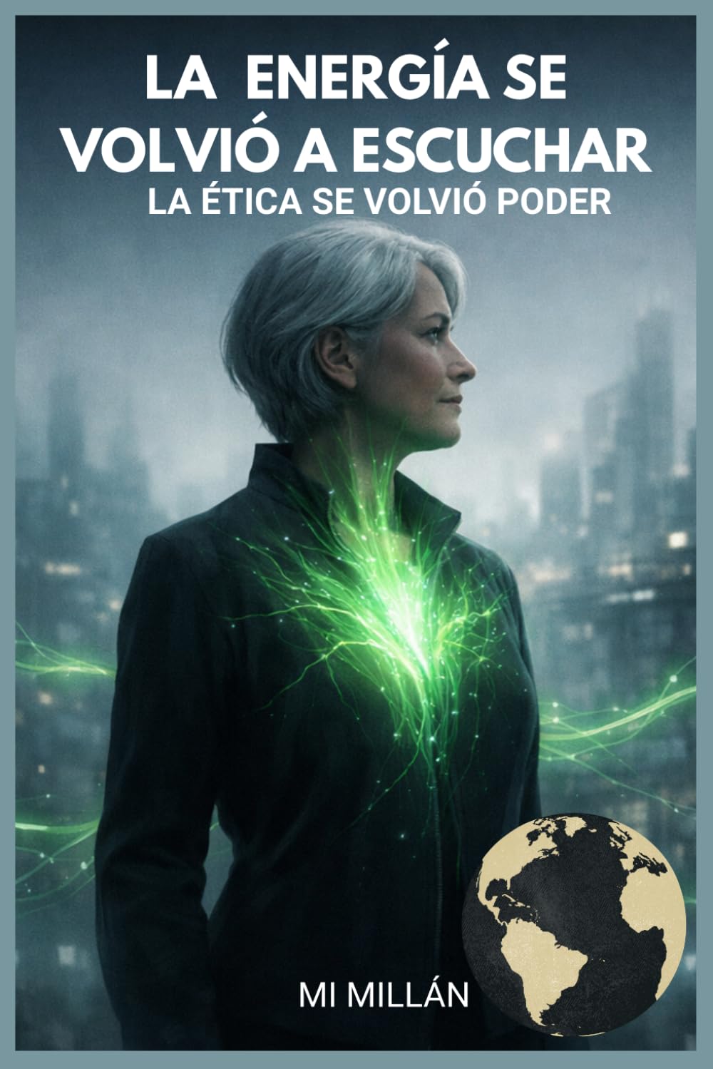 LA ENERGÍA SE VOLVIÓ A ESCUCHAR: LA ÉTICA SE VOLVIÓ PODER