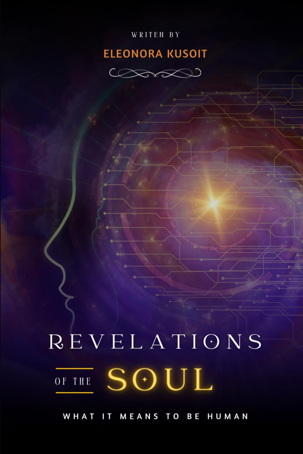 REVELATIONS OF THE SOUL: What It Means to Be Human