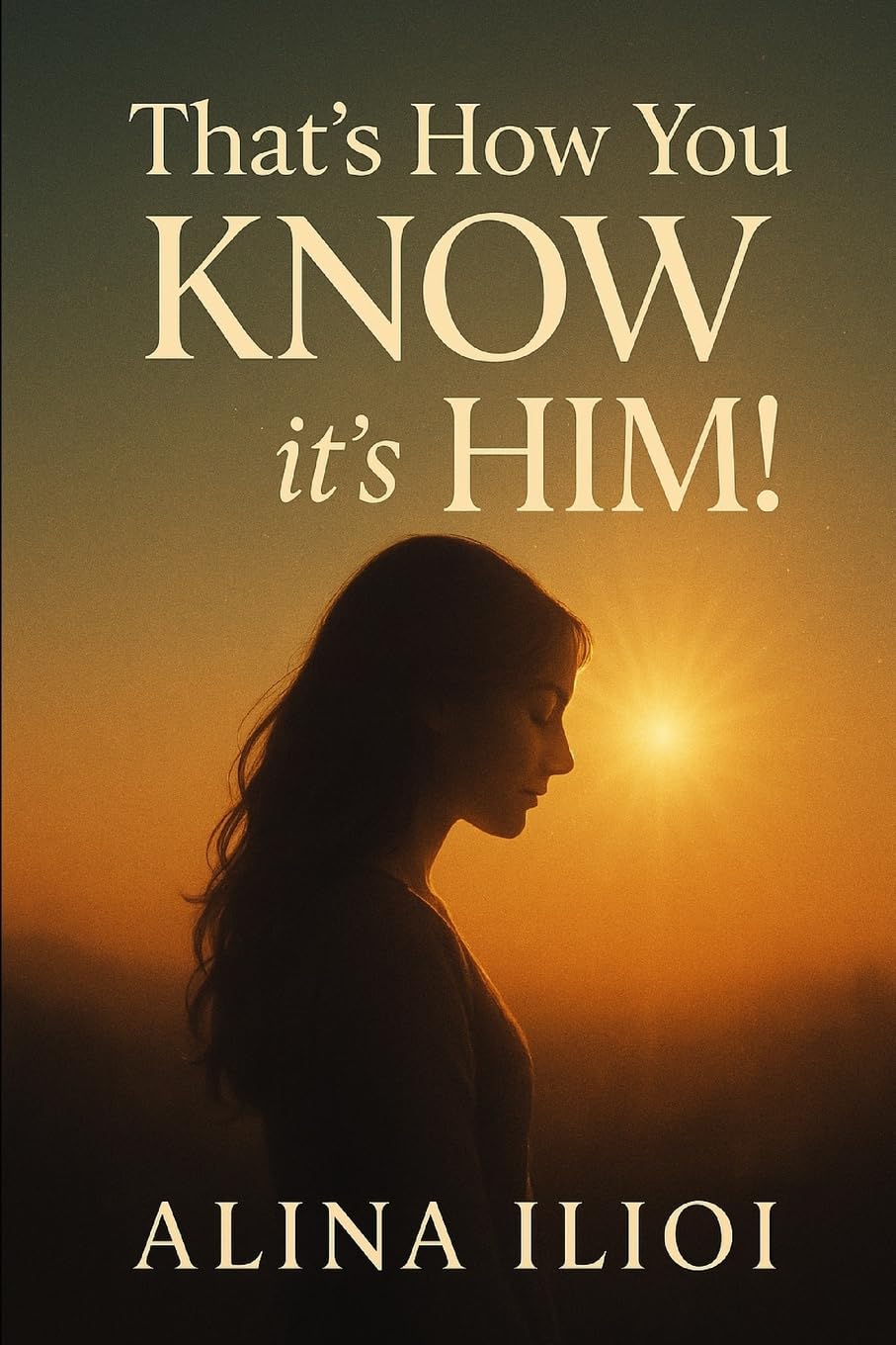 That's How You KNOW it's HIM!