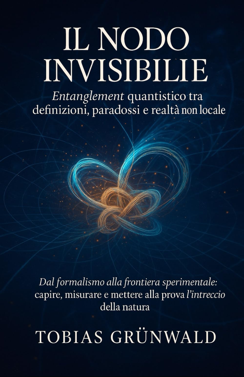 Il Nodo Invisibile: Entanglement quantistico tra definizioni, paradossi e realtà non locale