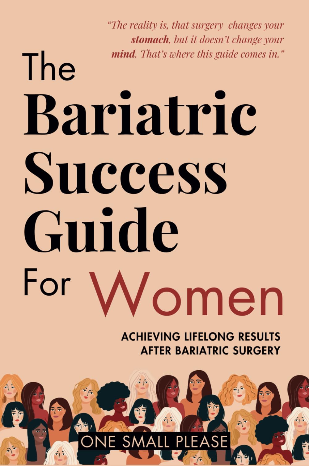 The Bariatric Success Guide for Women: Achieving Lifelong Results After Surgery