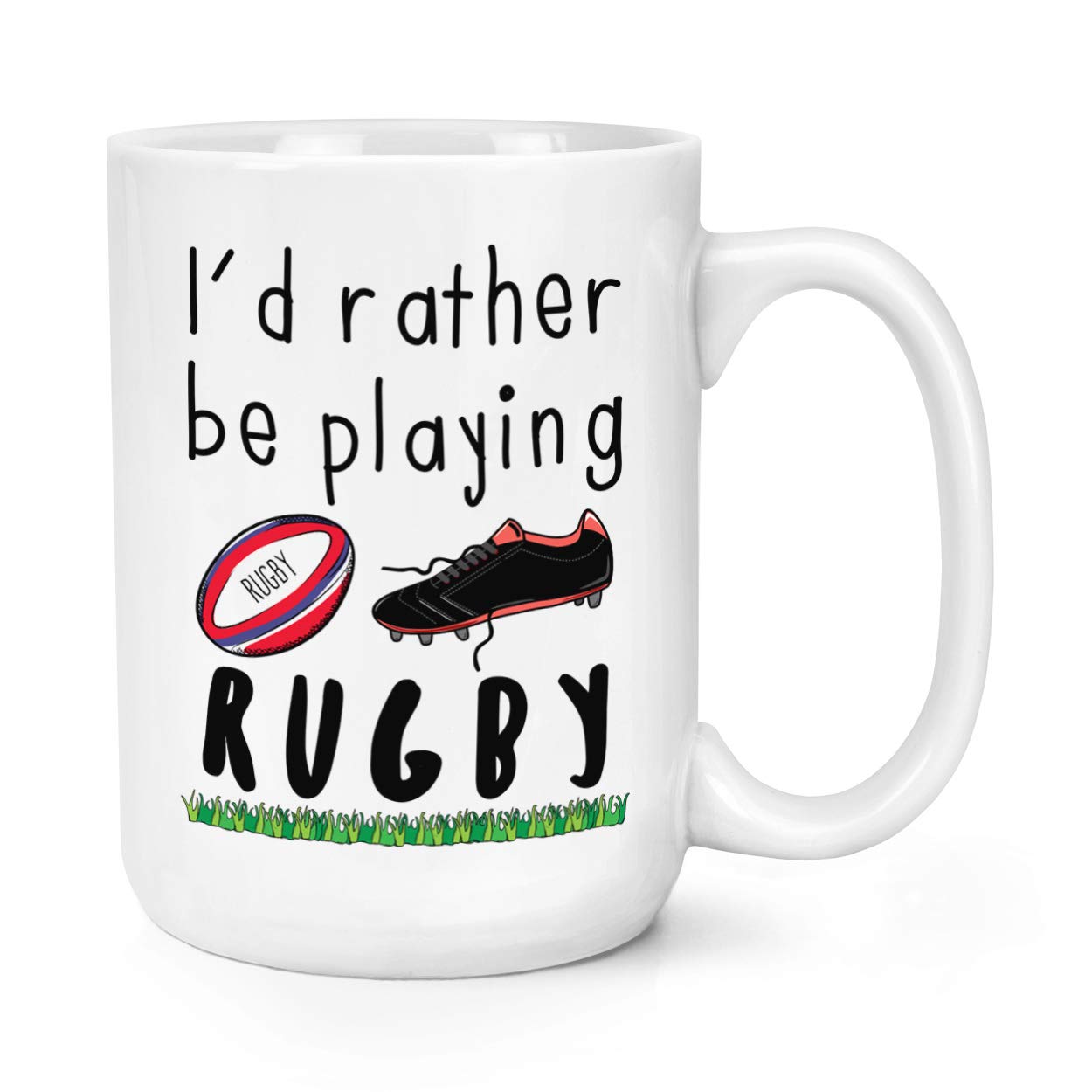 I'd Rather Be Playing Rugby 15oz Large Mug Cup
