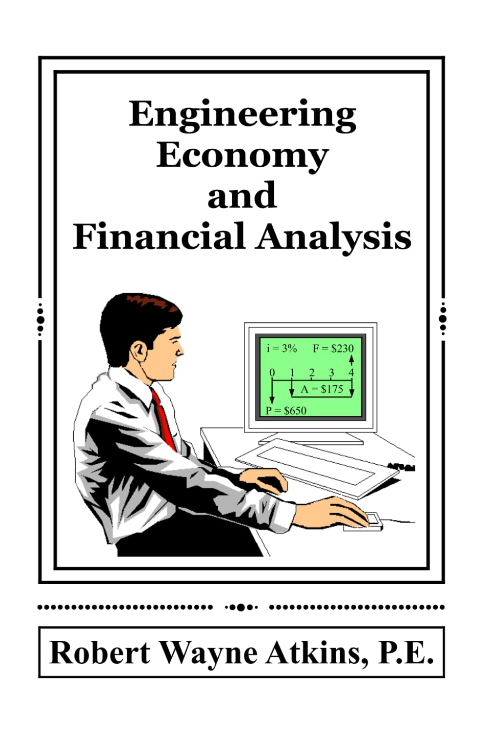 Engineering Economy and Financial Analysis