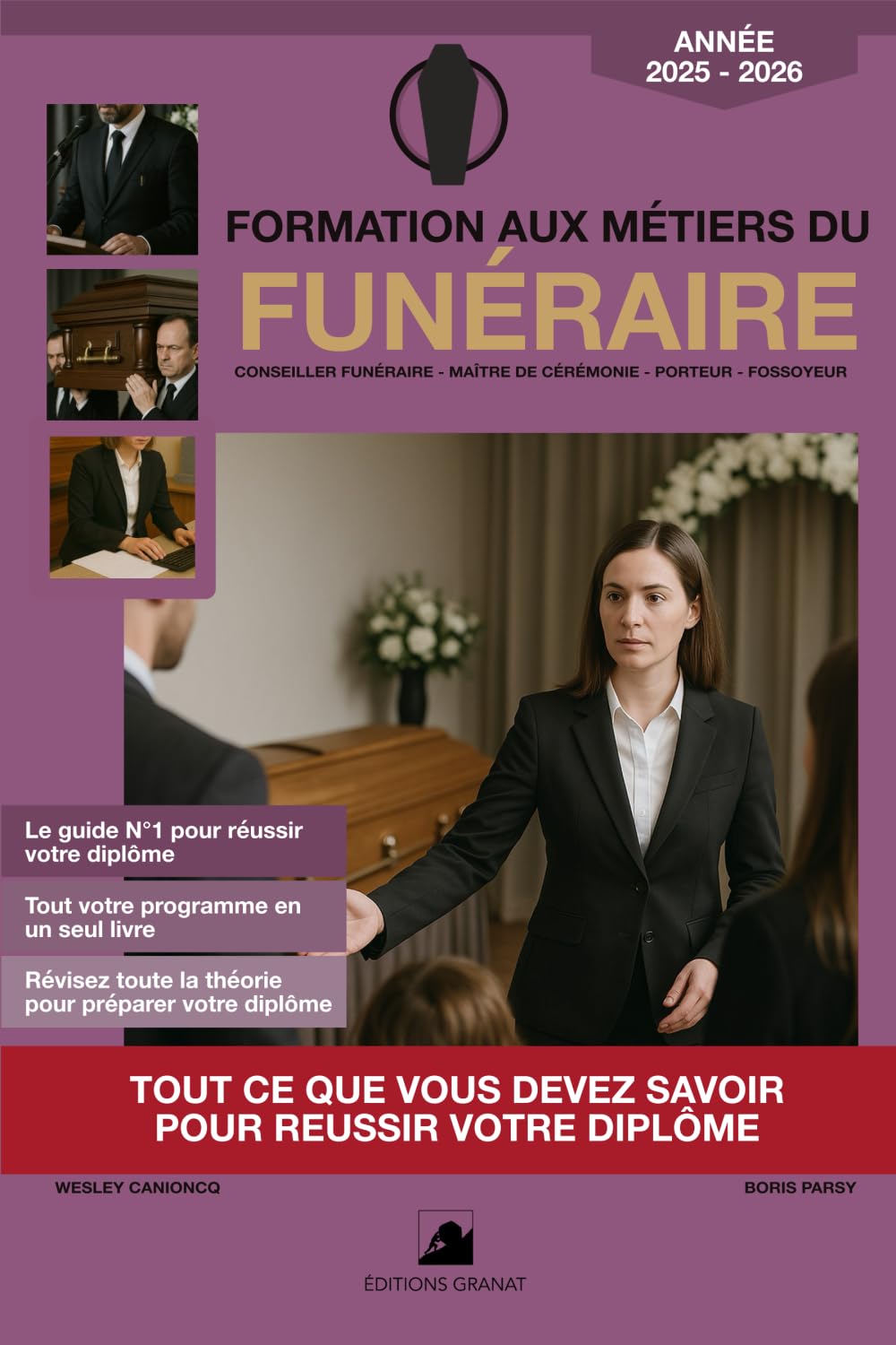 Formation aux métiers du funéraire: Tout ce que vous devez savoir pour obtenir votre diplôme de conseiller funéraire, maître de cérémonie, porteur, fossoyeur