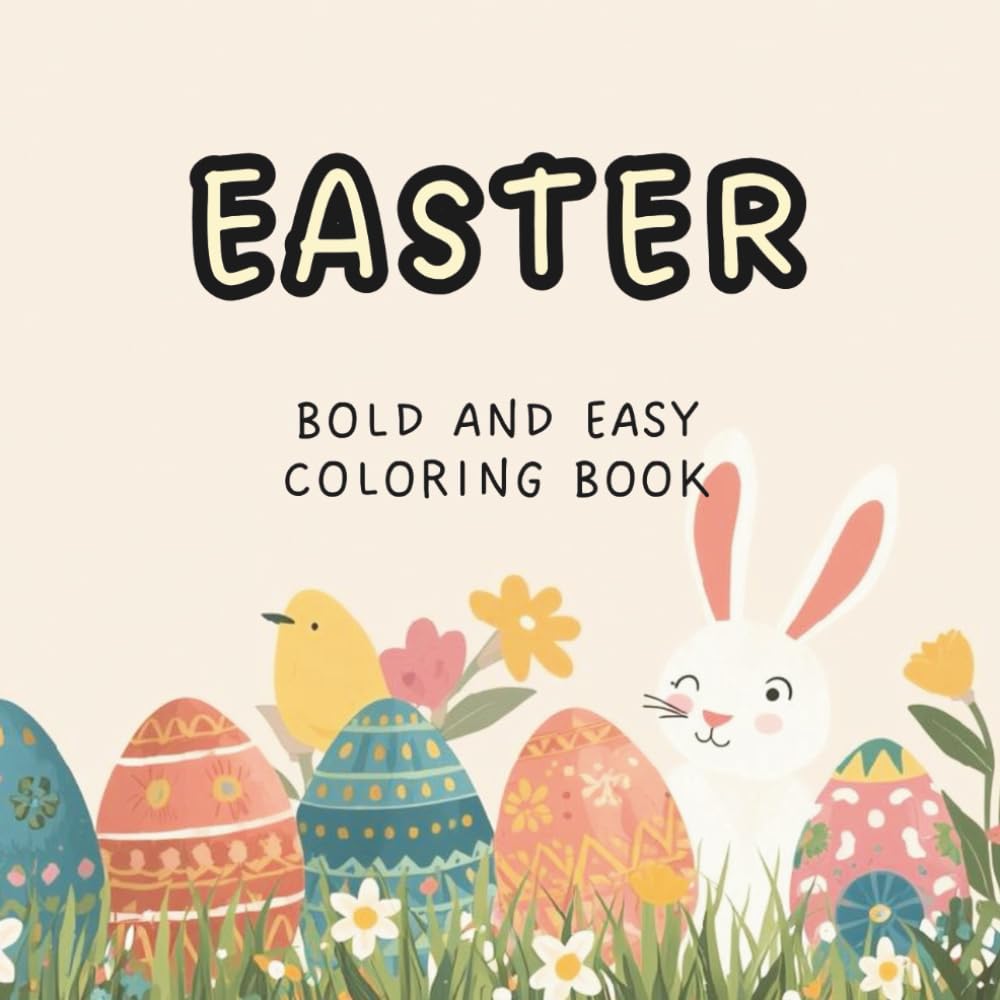 Easter Coloring Book for Adults and Kids: Bold and Easy Coloring Book for Relaxation and Creativity