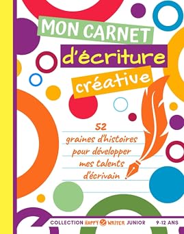 Marque Mon Carnet d’Écriture Créative - 52 graines d’histoires pour Junior (9-12 ans)