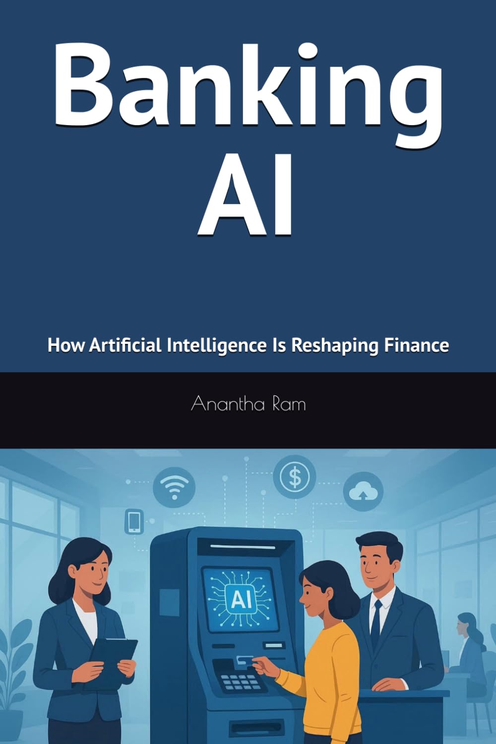 Banking AI: How Artificial Intelligence Is Reshaping Finance