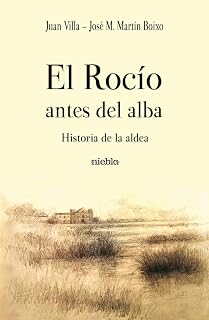 El rocío antes del alba. Historia de la aldea