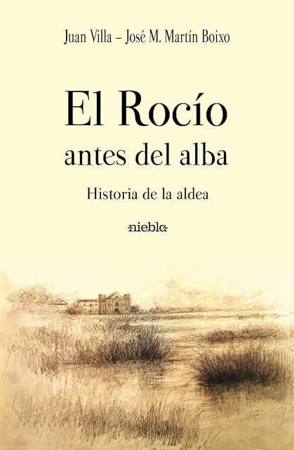 Portada de El rocío antes del alba. Historia de la aldea