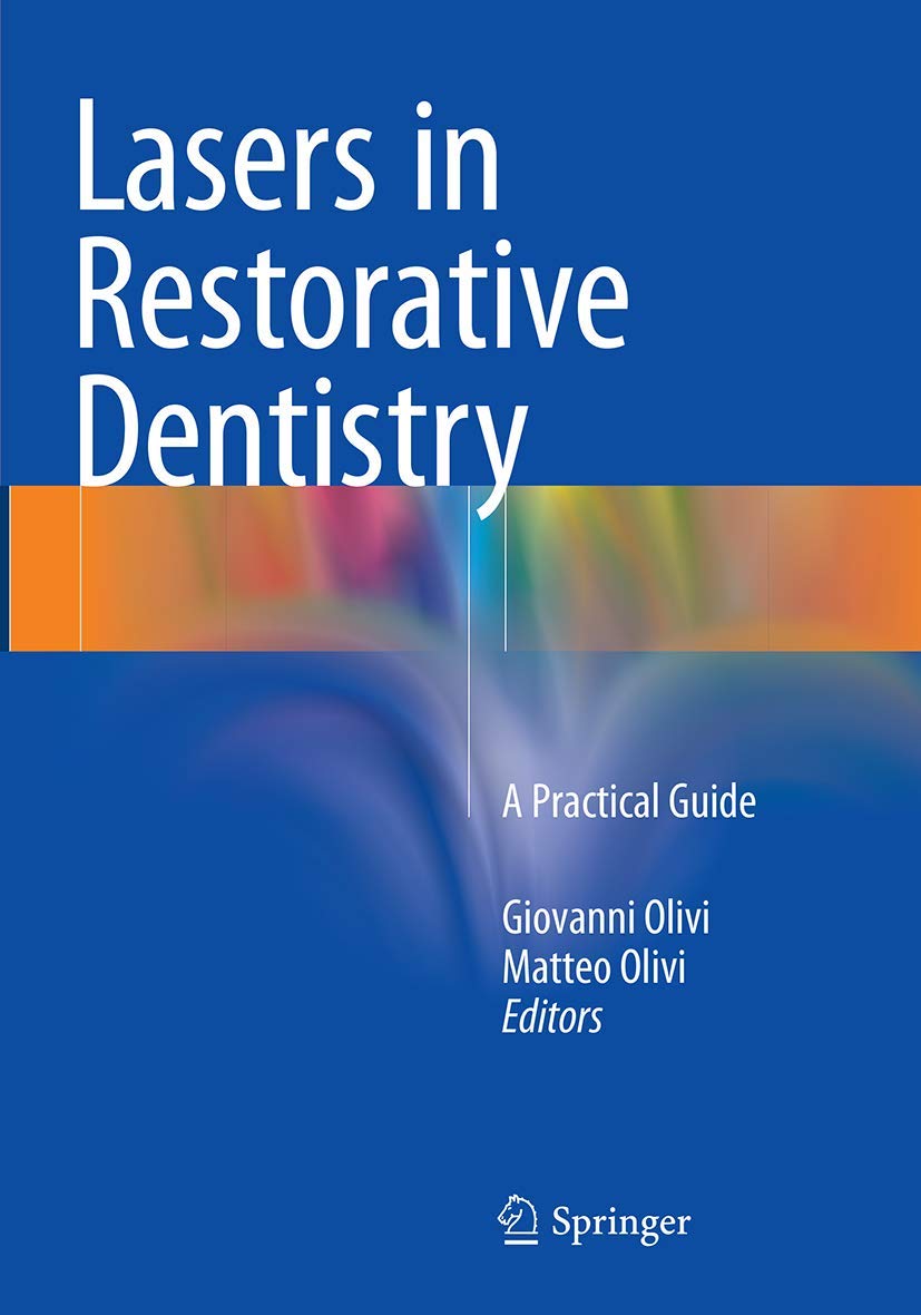 Lasers in Restorative Dentistry: A Practical Guide