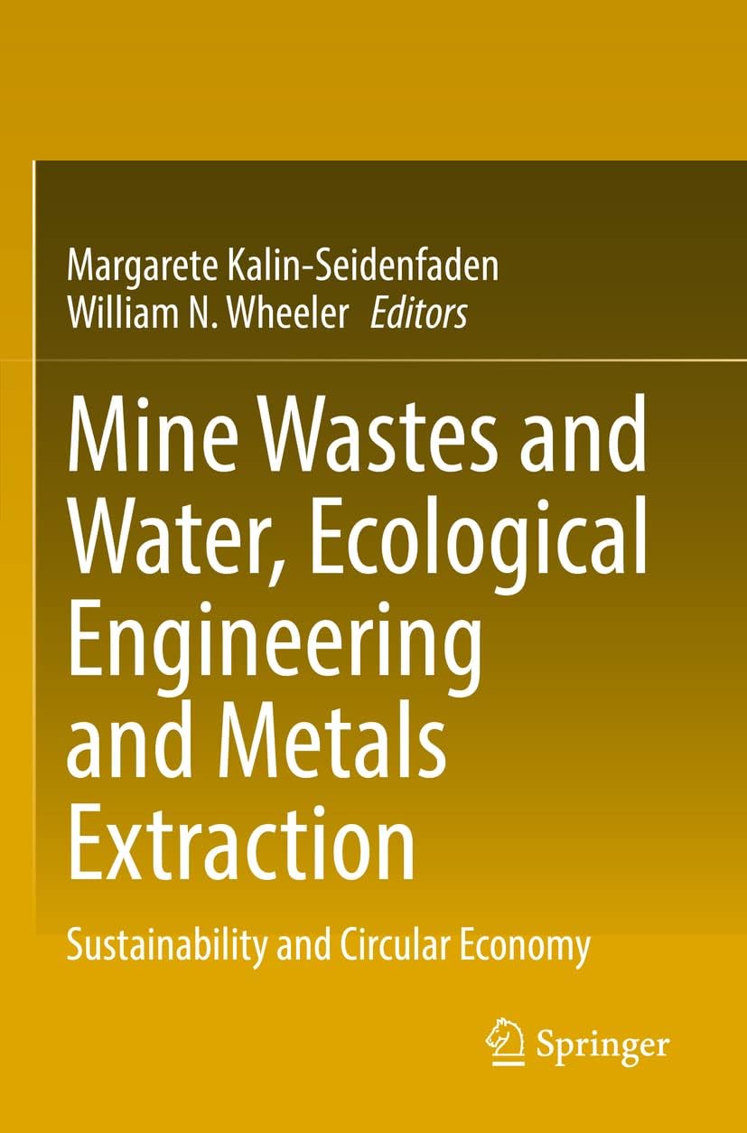 Mine Wastes and Water, Ecological Engineering and Metals Extraction: Sustainability and Circular Economy