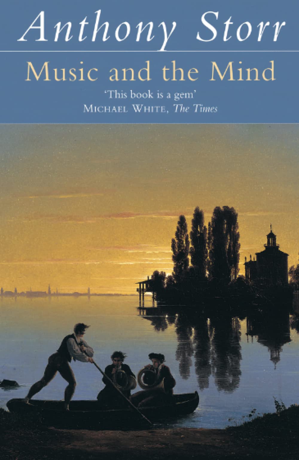 Music and the Mind by Anthony Storr (Paperback Book)