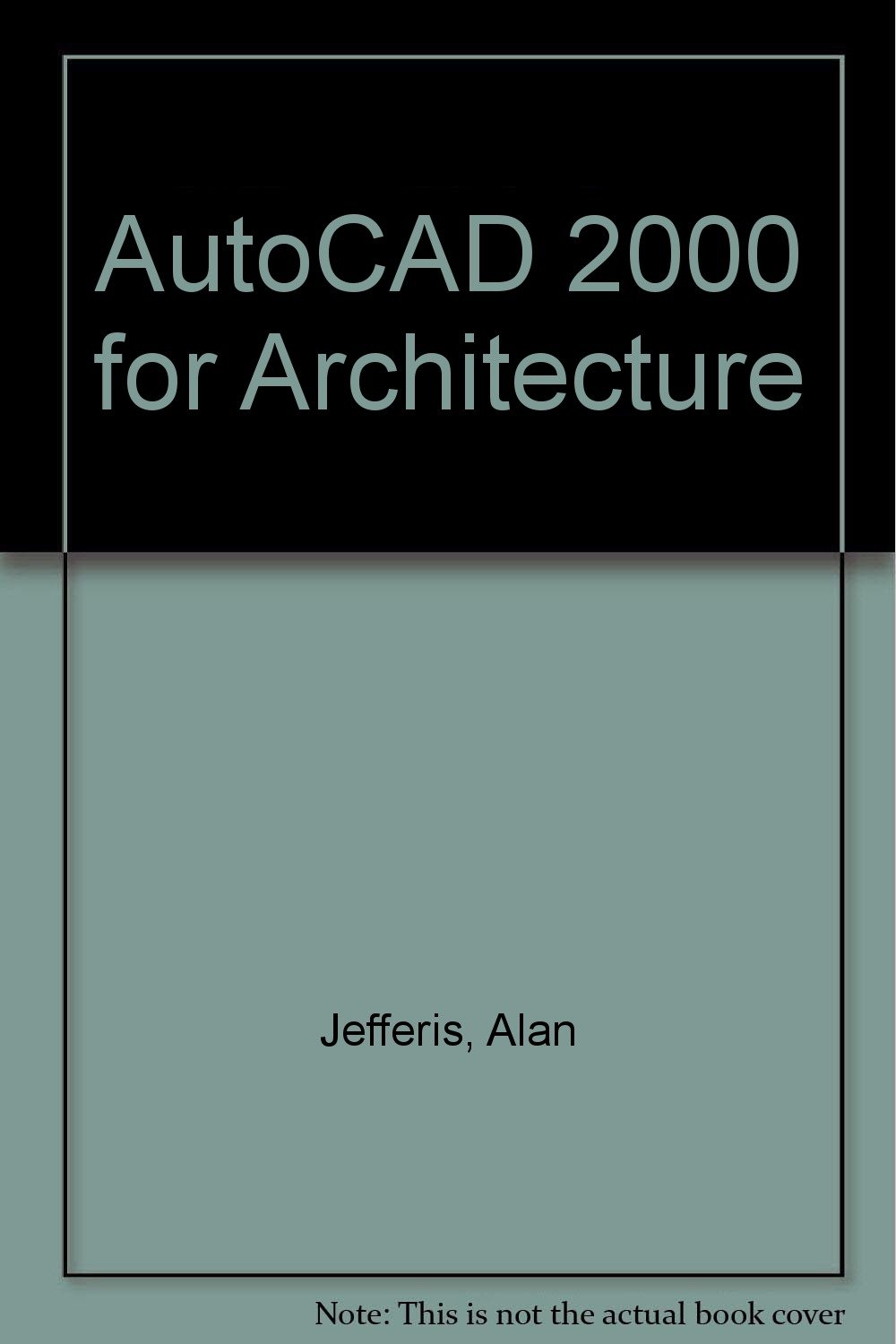 AutoCAD 2000 for Architecture