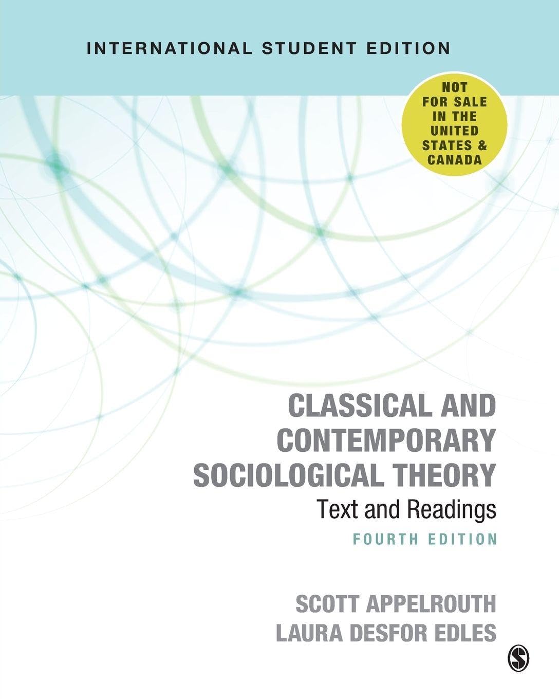Classical and Contemporary Sociological Theory - International Student Edition : Text and Readings