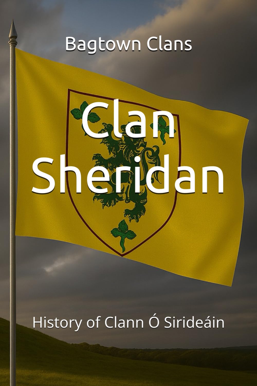 Clan Sheridan: History of Clann Ó Sirideáin (The Irish Clans)