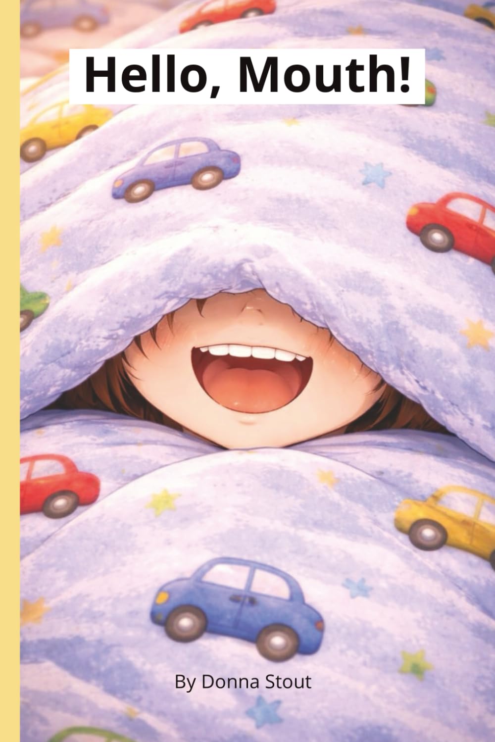 HELLO, MOUTH!: A Hello, Body! Book