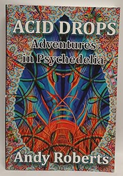 Paperback Acid Drops: Adventures in Psychedelia Book