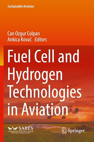 Fuel Cell and Hydrogen Technologies in Aviation (Sustainable Aviation)