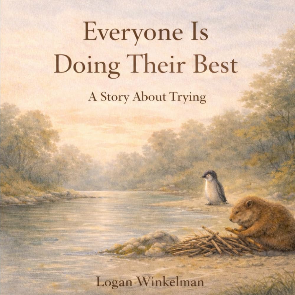 Everyone Is Doing Their Best: A Story About Trying