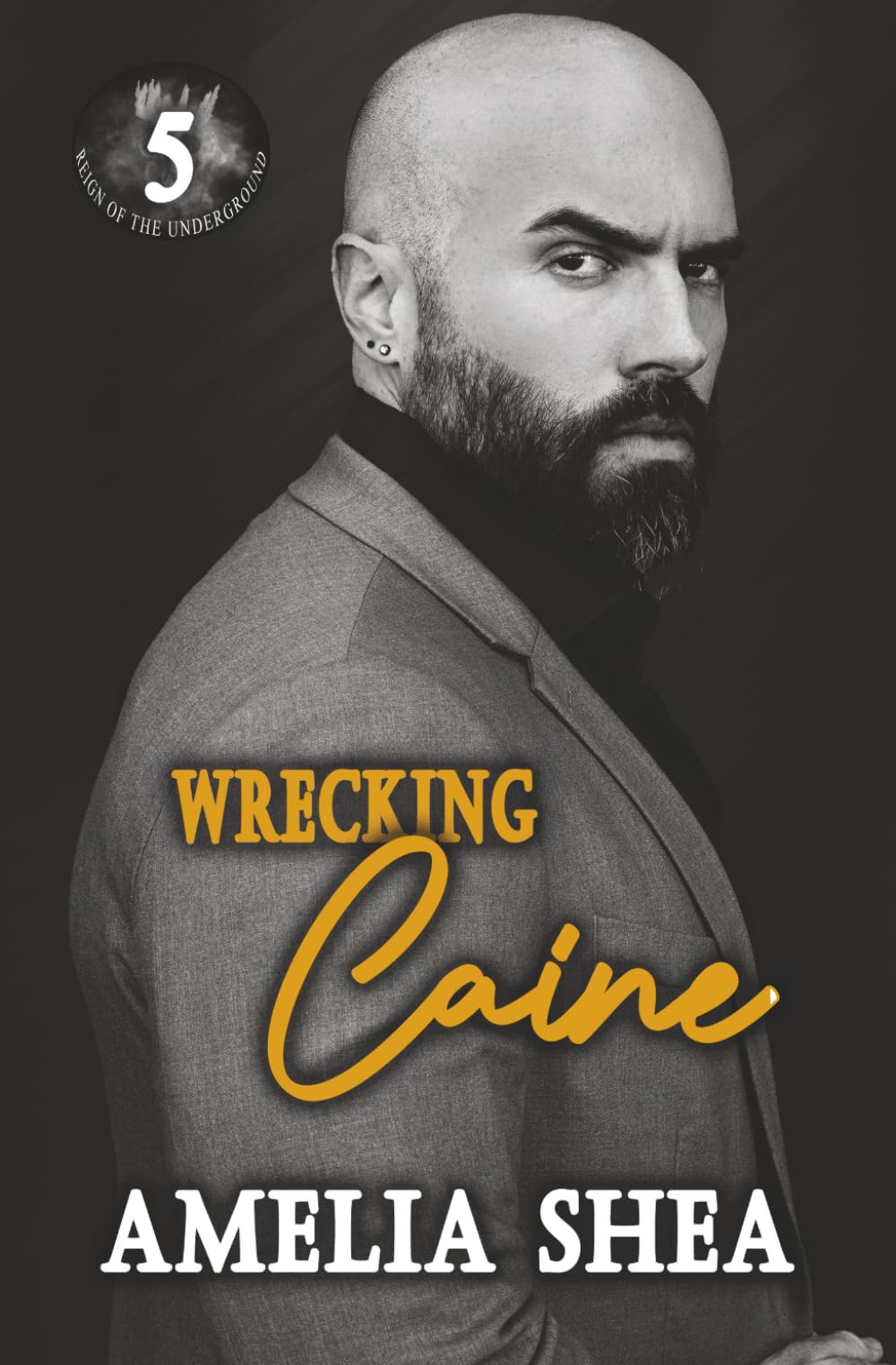 Wrecking Caine (Reign of the Underground)