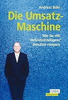 Die Umsatz-Maschine: Wie Sie mit Vertriebsintelligenz Umsätze steigern 3897496313 Book Cover
