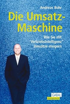 Hardcover Die Umsatzmaschine: Wie Sie mit Vertriebsintelligenz Umsätze steigern Book