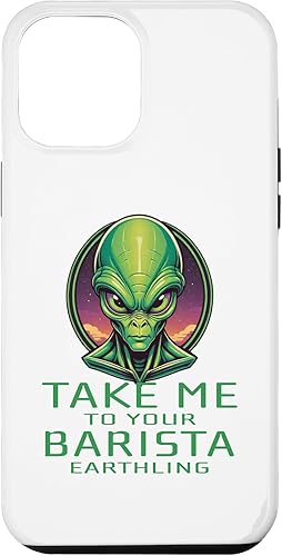 iPhone 12 Pro Max Alien Head Art Take Me To Your Barista Area 51 Ufo Aliens Case