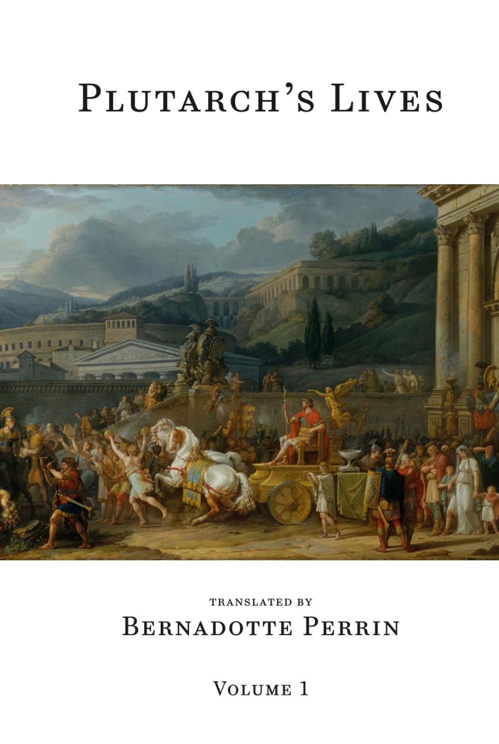Plutarch's Lives (Volume 1 of 4): The Perrin Translation