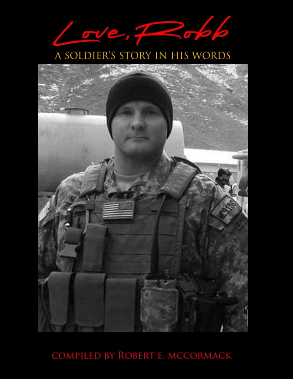 Love, Robb: A Soldier's Life in His Words