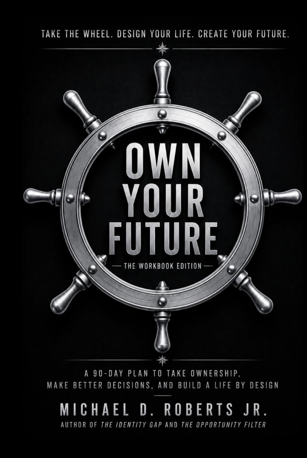 Own Your Future: The Workbook Edition