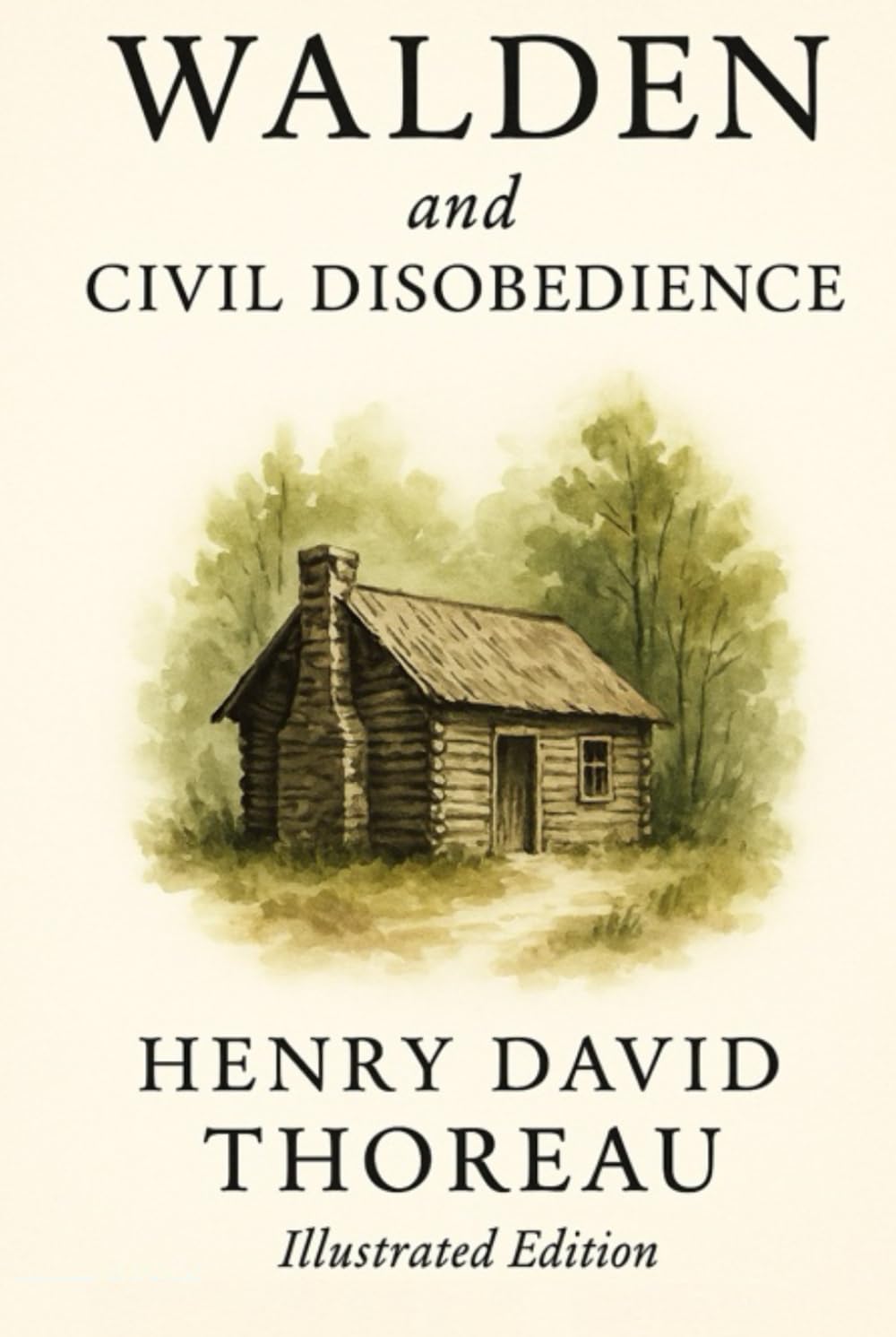 Walden and Civil Disobedience (Illustrated Edition)